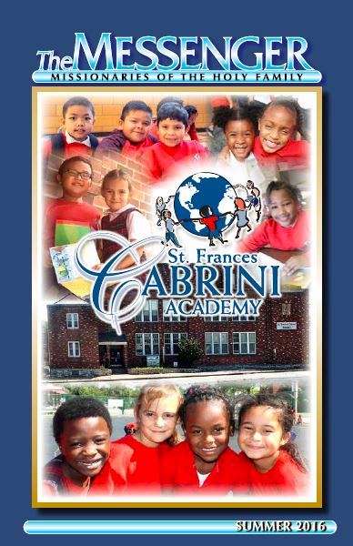 Messenger Magazine: Summer 2016 The Summer 2016 issue of The Messenger Magazine features children from Saint Frances Cabrini Academy, an ethnically diverse elementary school in Saint Louis, Missouri.