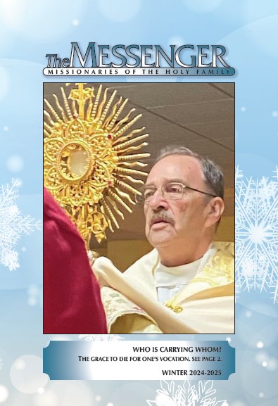 Messenger Cover Winter 2024-25 Read the Messenger Magazine from the Missionaries of the Holy Family.